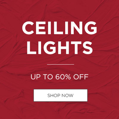 January Sale | Ceiling Lights | up to 50% off | Shop Now